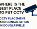 CCTV Placement and Consultation in Douglasville